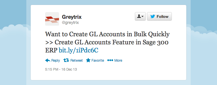 Gretrix tweeted "Want to create GL accounts in bulk quickly? [Use] 'GL Accounts' feature in Sage 300 ERP."
